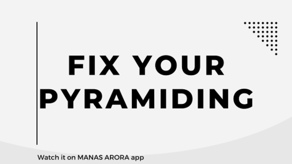 course | Fix your pyramiding